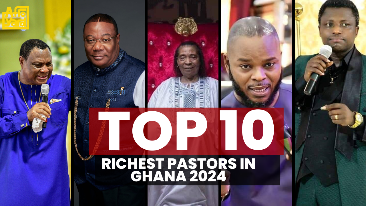 Top 10 Richest Pastors in Ghana 2024