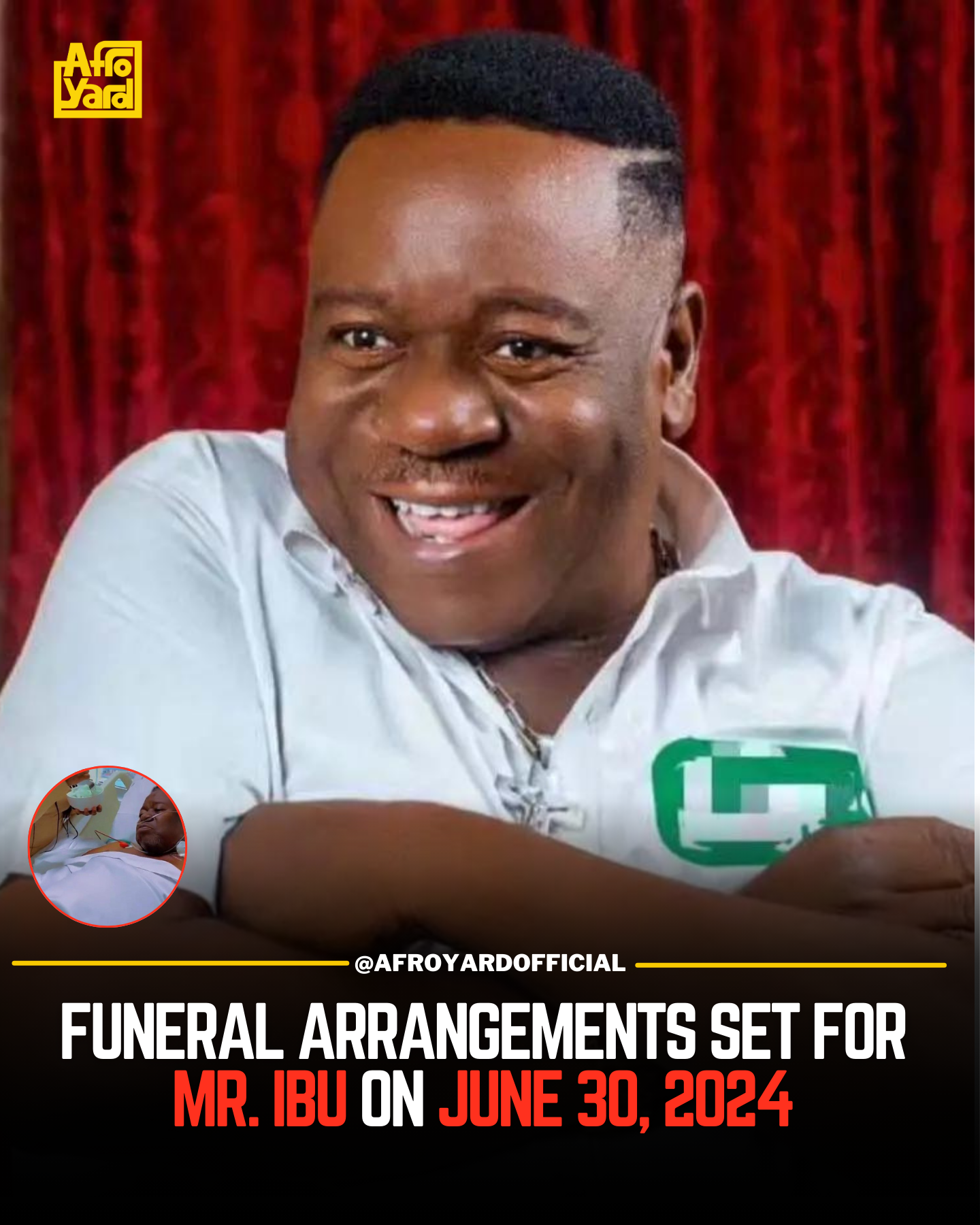 Funeral Arrangements Set for Mr. Ibu – Check Out Date